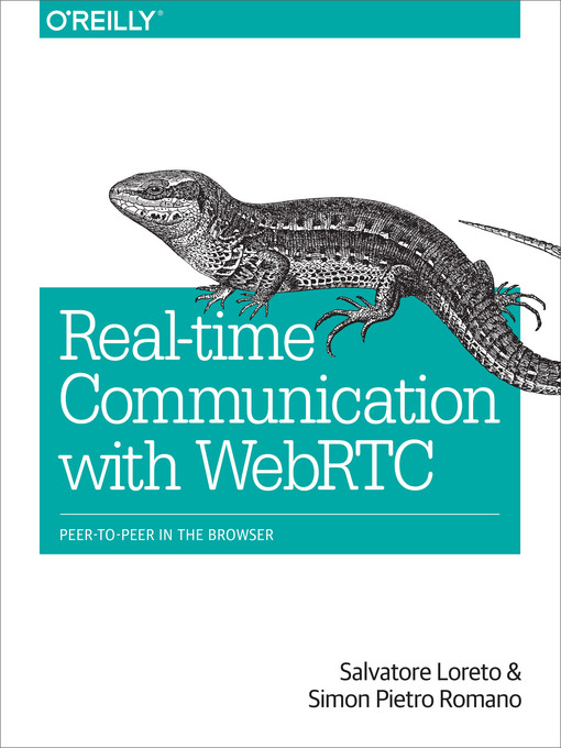 Title details for Real-Time Communication with WebRTC by Salvatore Loreto - Available